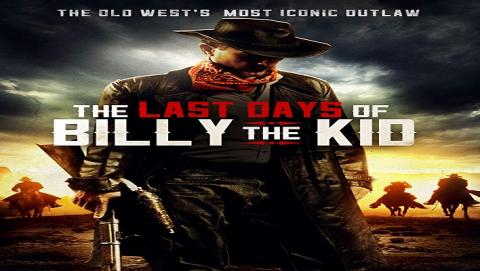 شاهدة فيلم THE LAST DAYS of BILLY the KID 2017 مترجم