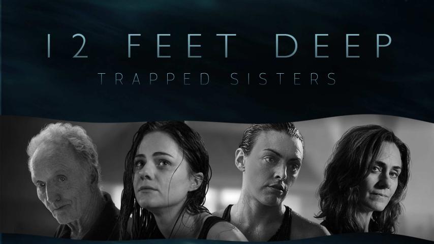 مشاهدة فيلم 12 Feet Deep 2017 مترجم