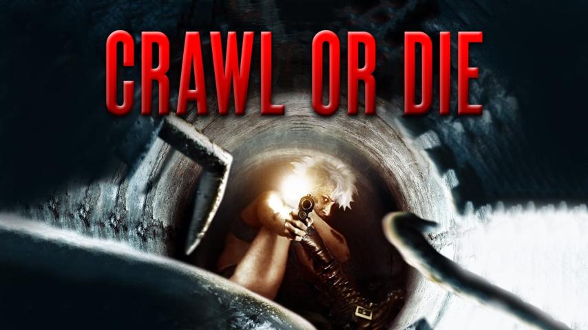 مشاهدة فيلم Crawl or Die 2014 مترجم