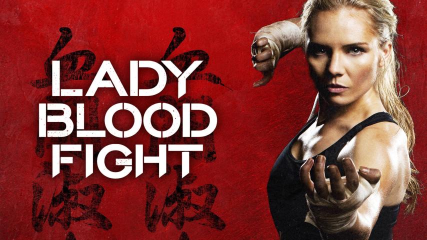 مشاهدة فيلم Lady Bloodfight 2016 مترجم