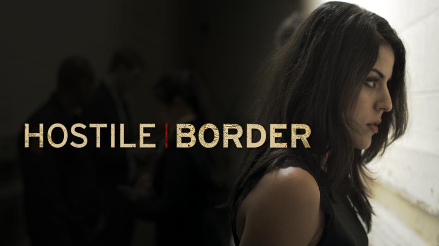 مشاهدة فيلم Hostile Border 2015 مترجم