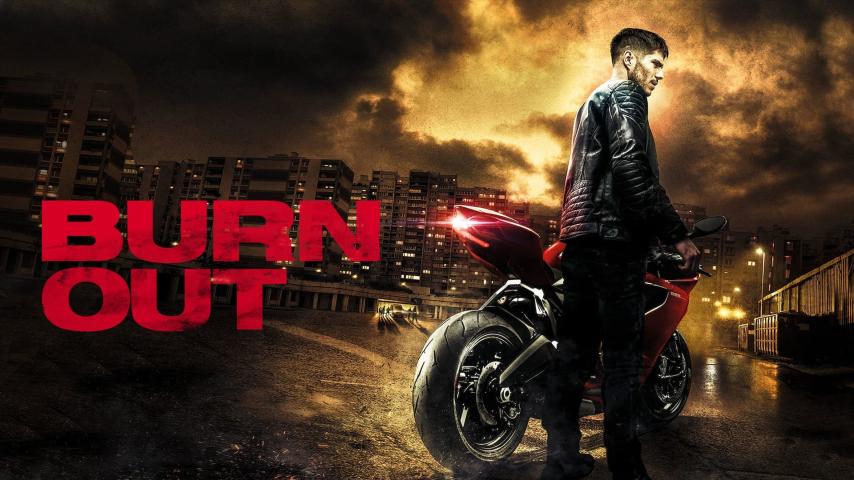 مشاهدة فيلم Burn Out 2017 مترجم