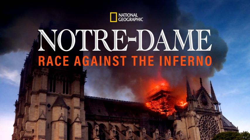 مشاهدة فيلم Notre-Dame: Race Against the Inferno 2019 مترجم