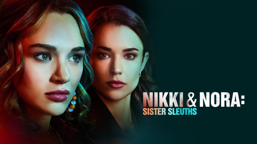 مشاهدة فيلم Nikki & Nora: Sister Sleuths 2022 مترجم