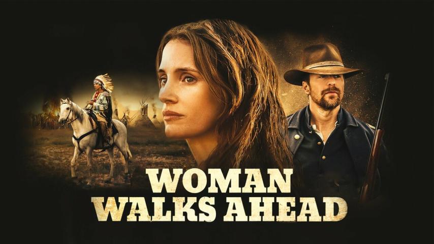 مشاهدة فيلم Woman Walks Ahead 2017 مترجم