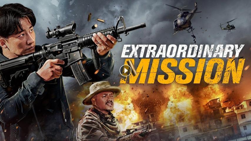 مشاهدة فيلم Extraordinary Mission 2017 مترجم