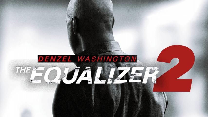 مشاهدة فيلم The Equalizer 2 2018 مترجم