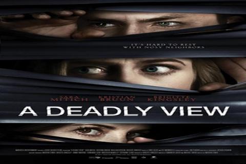 مشاهدة فيلم A Deadly View 2018 مترجم