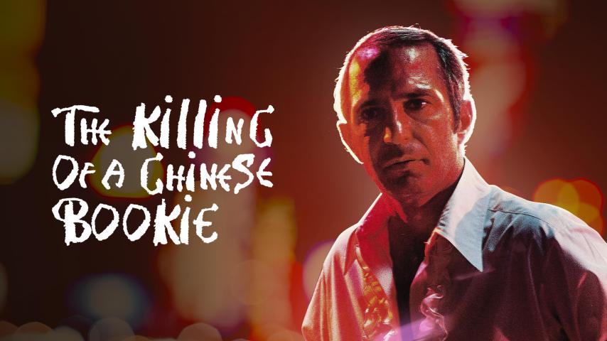 مشاهدة فيلم The Killing of a Chinese Bookie 1976 مترجم