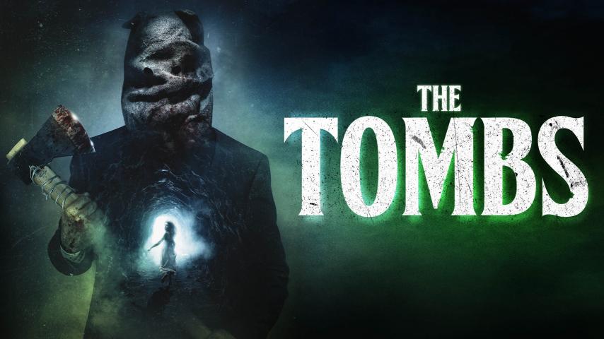 مشاهدة فيلم The Tombs 2019 مترجم