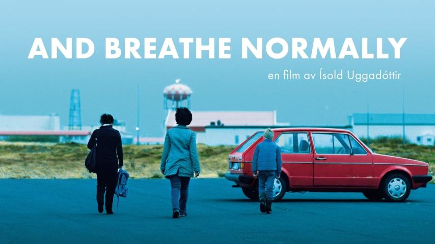 مشاهدة فيلم And Breathe Normally 2018 مترجم